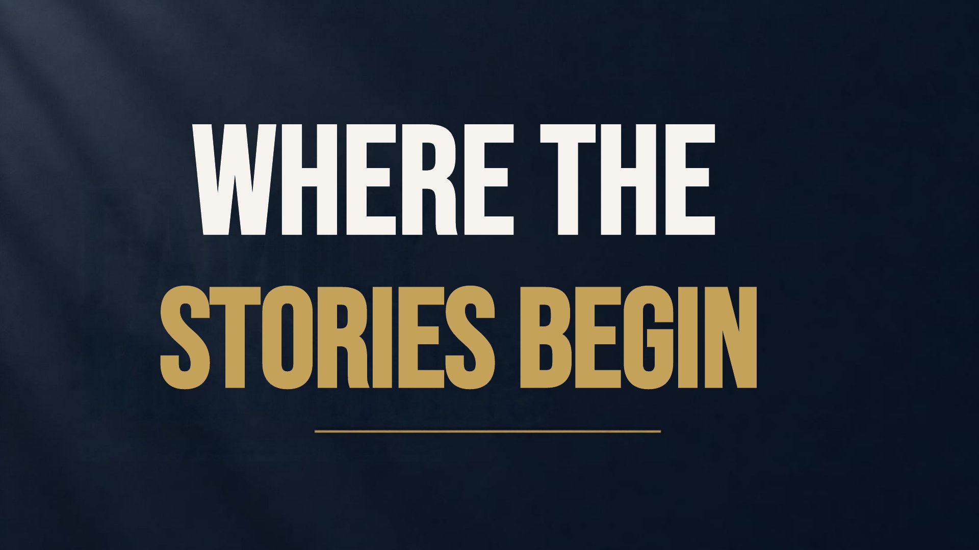 Where the Stories Begin